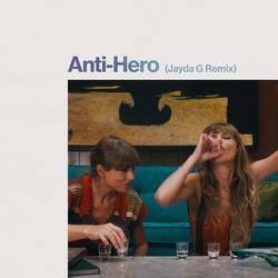 Anti-Hero (Jayda G Remix) Single Cover